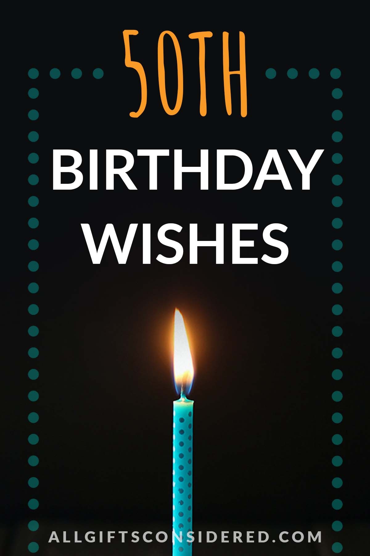 100 Best 50th Birthday Wishes All Gifts Considered