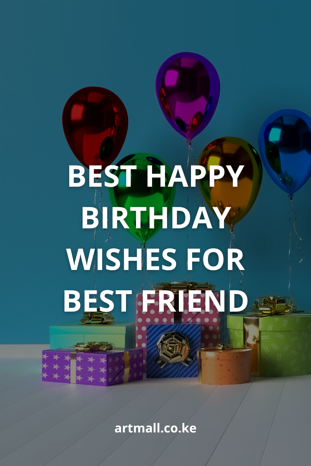100 Birthday Wishes For Best Friend Artmall Gift Shop