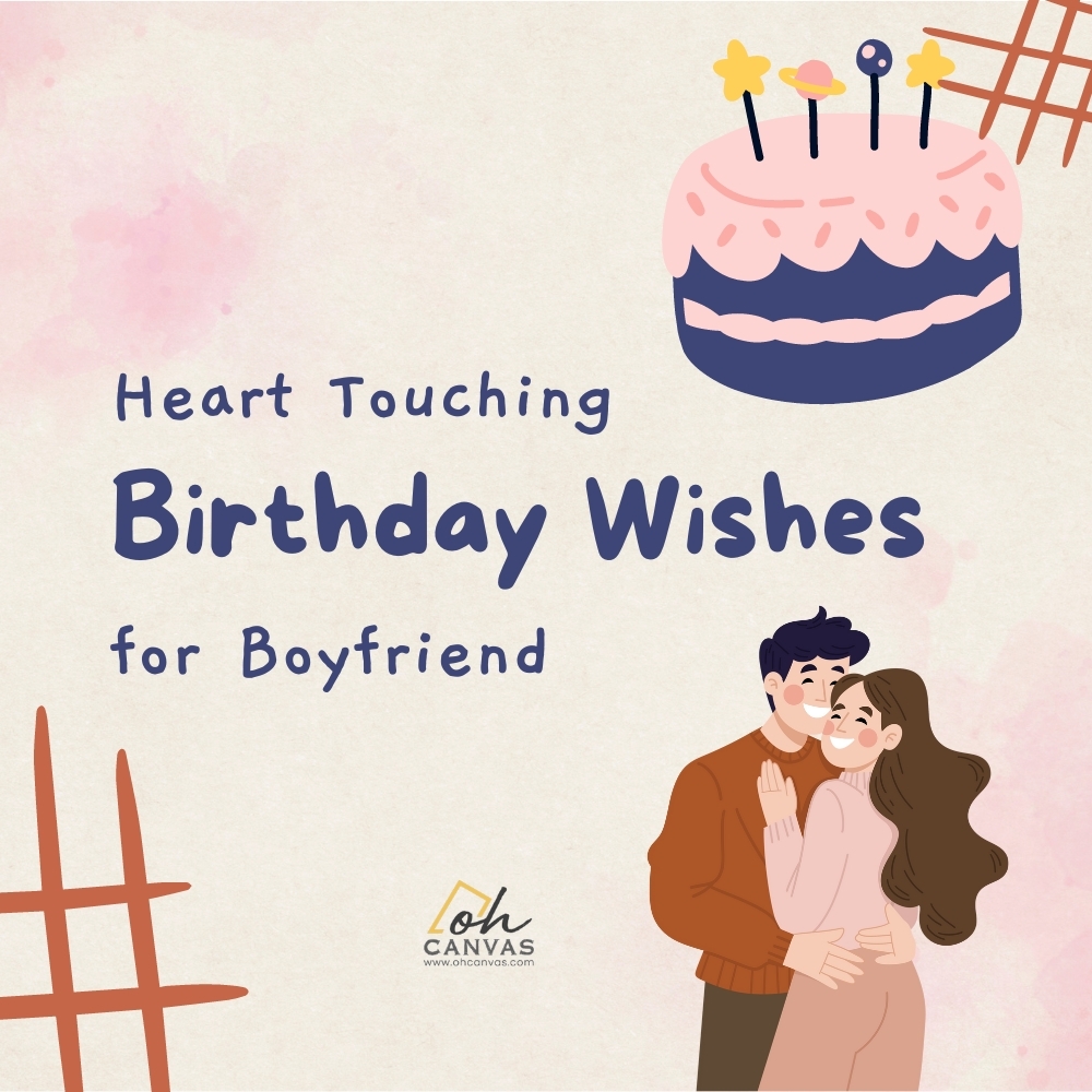 110 Most Heart Touching Birthday Wishes For Boyfriend