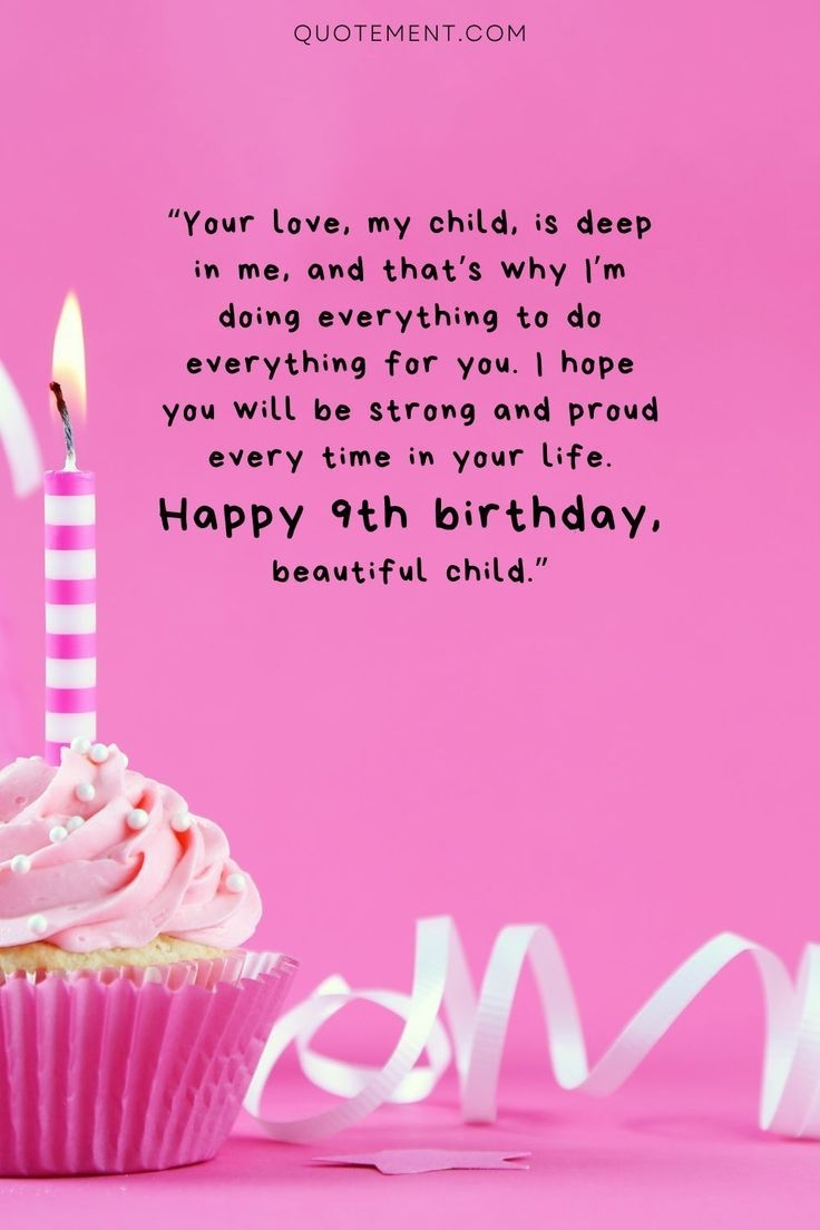 120 Sweetest Happy 9th Birthday Wishes For 9 Year Olds