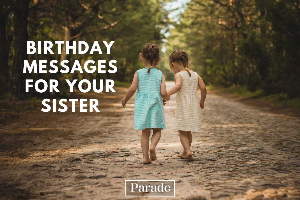 125 Happy Birthday Wishes For Your Sister Parade