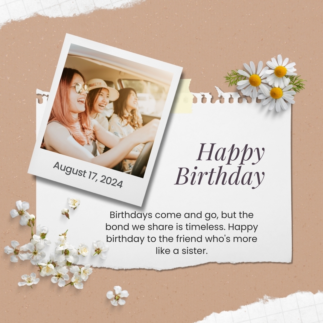 125 Special Happy Birthday Wishes For Friend Like Sister 2024