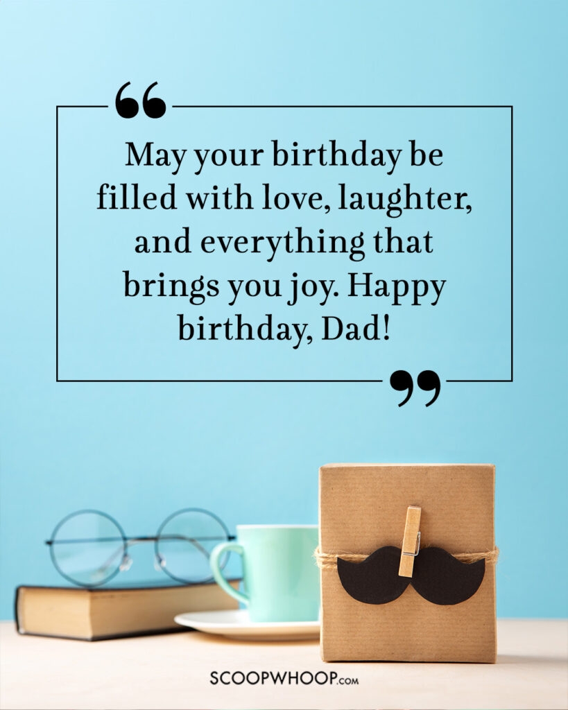 130 Birthday Wishes For Father Quotes Messages Sayings For Dad