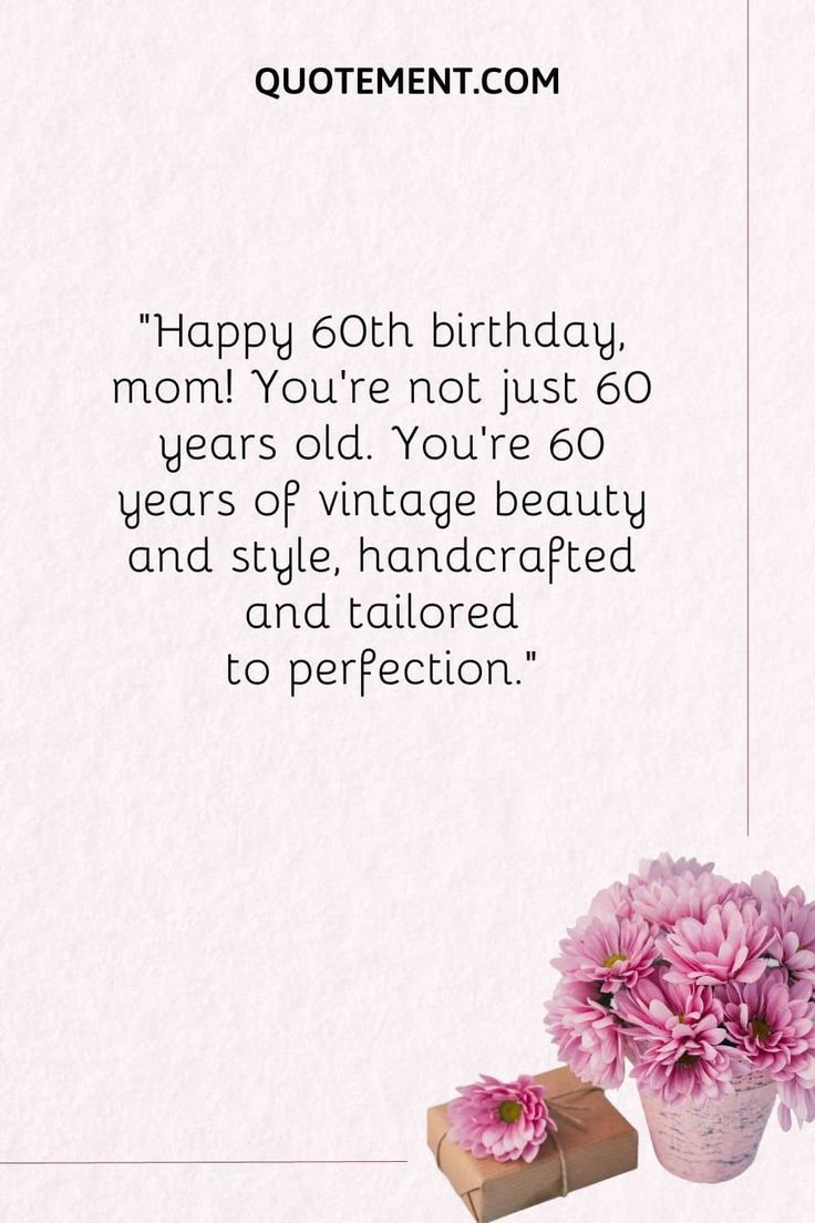130 Happy 60th Birthday Wishes To Celebrate Your Dearest