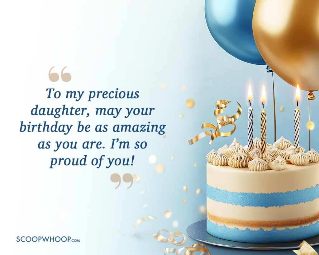 140 Best Birthday Wishes For Daughter To Celebrate Her Awesomeness