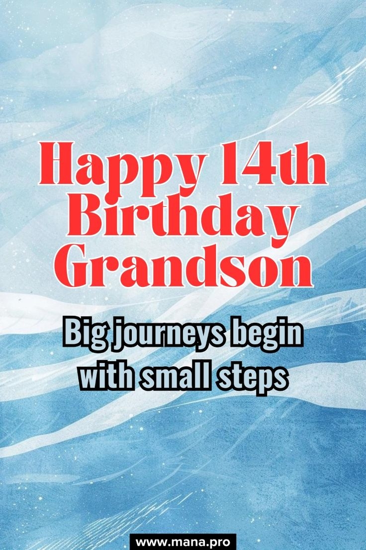 14th Birthday Wishes Quotes For Your Grandson FREE HD DOWNLOAD CLICK LINK 