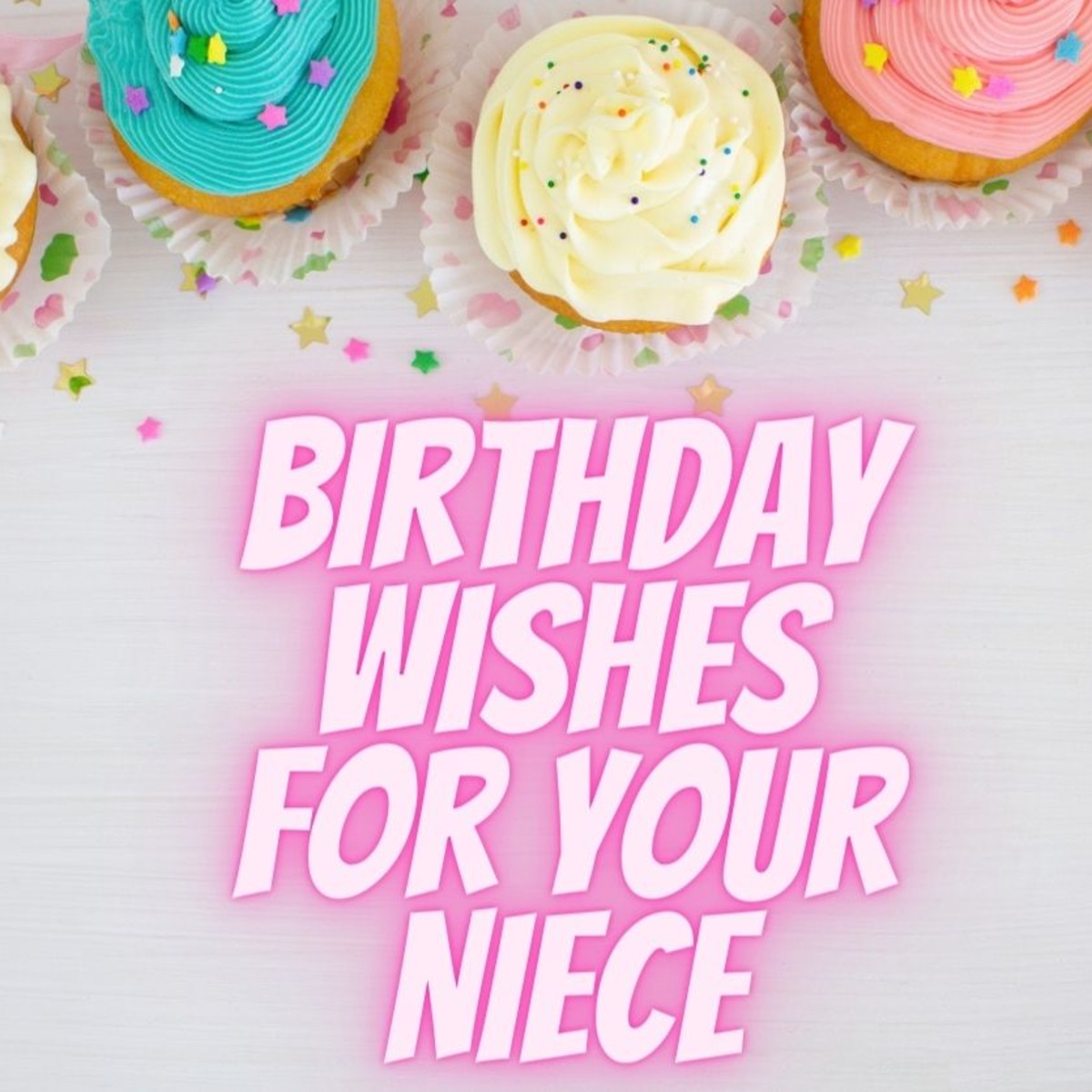 150 Birthday Wishes For Your Niece Parade