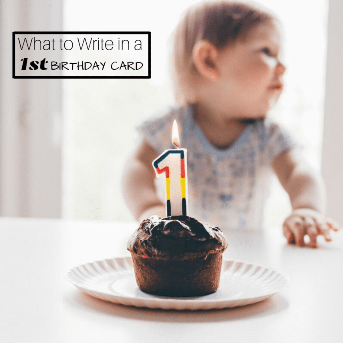1st Birthday Wishes What To Write In A One Year Old s Card HubPages