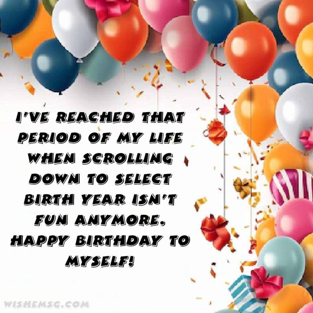 funny birthday wishes for myself
