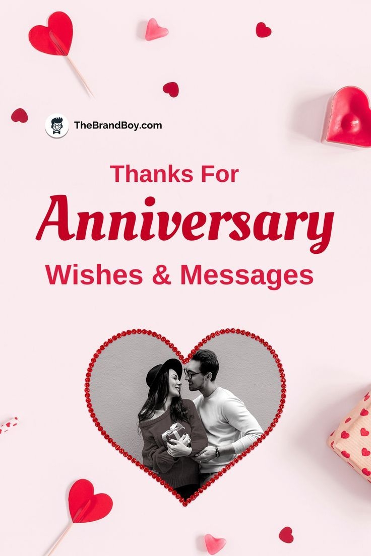 200 Wonderful Thanks For Anniversary Wishes And Messages