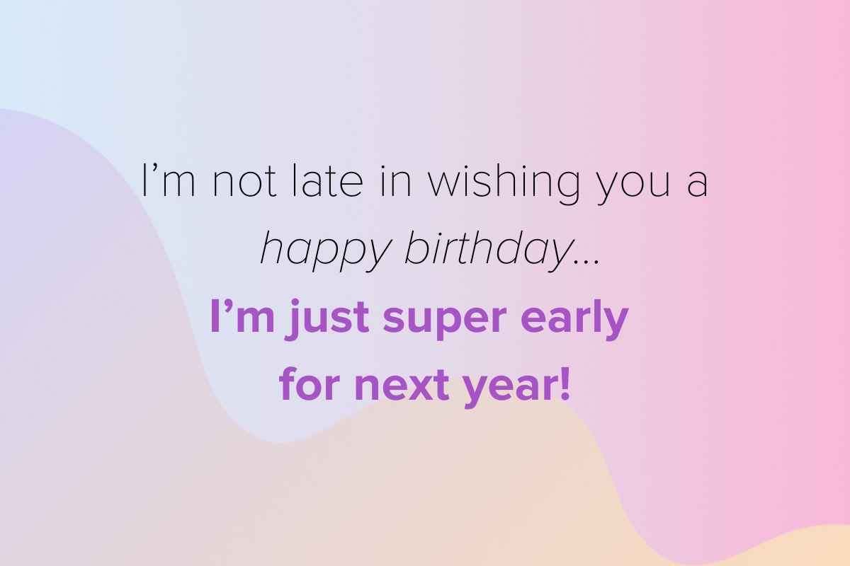21 Belated Happy Birthday Wishes To Show You Care MyPostcard