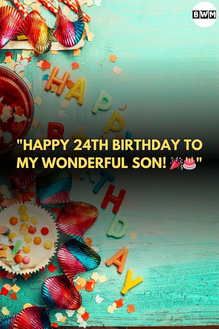 24th Birthday Wishes For Son