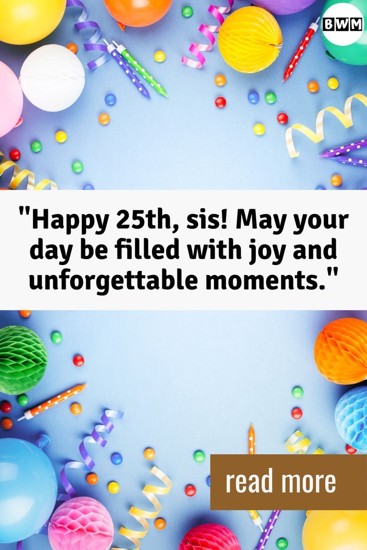 25th Birthday Wishes For Sister