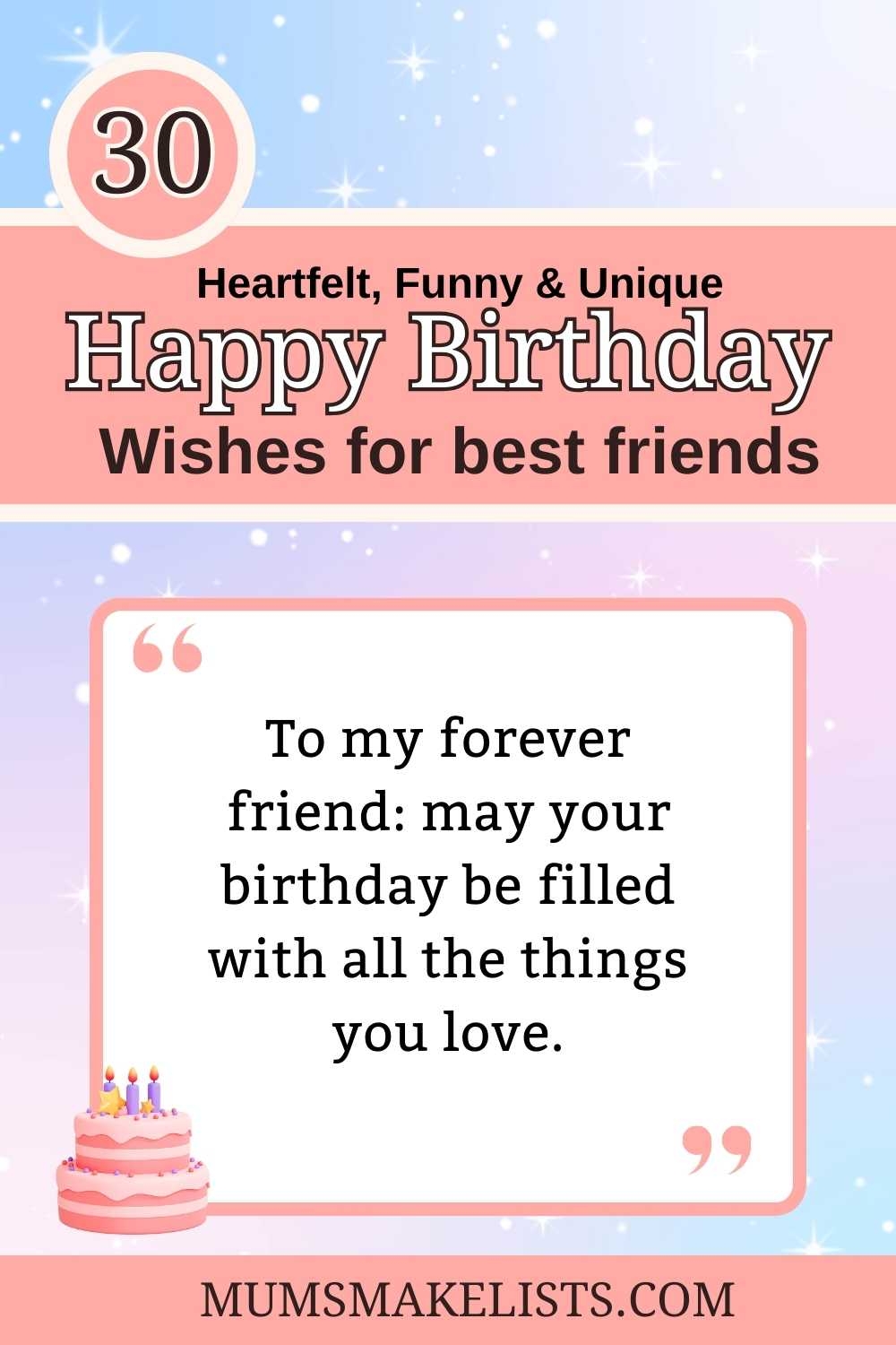 26 Heartfelt Funny And Unique Best Friend Birthday Wishes For Cards Messages And More