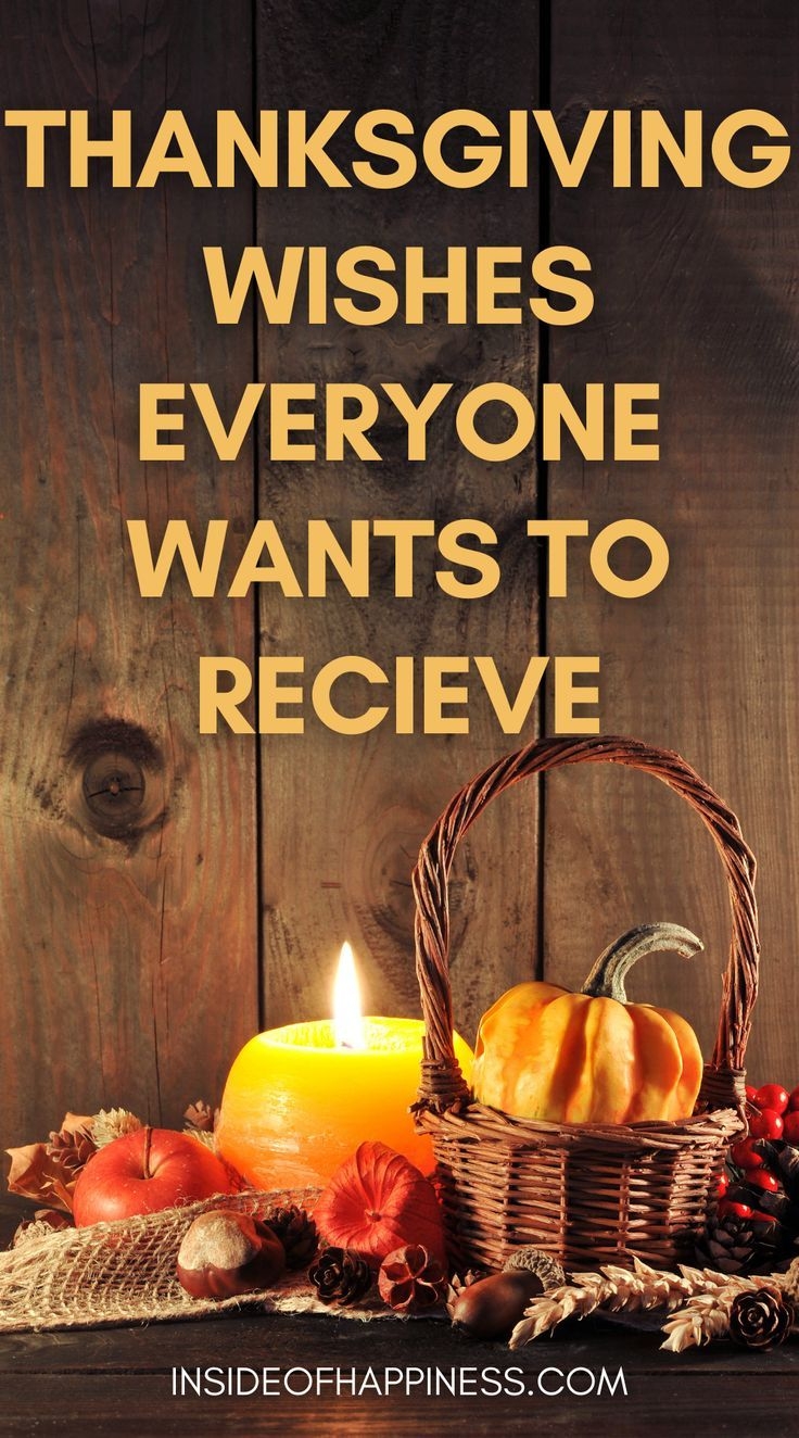 27 Thanksgiving Wishes Everyone Wants To Recieve