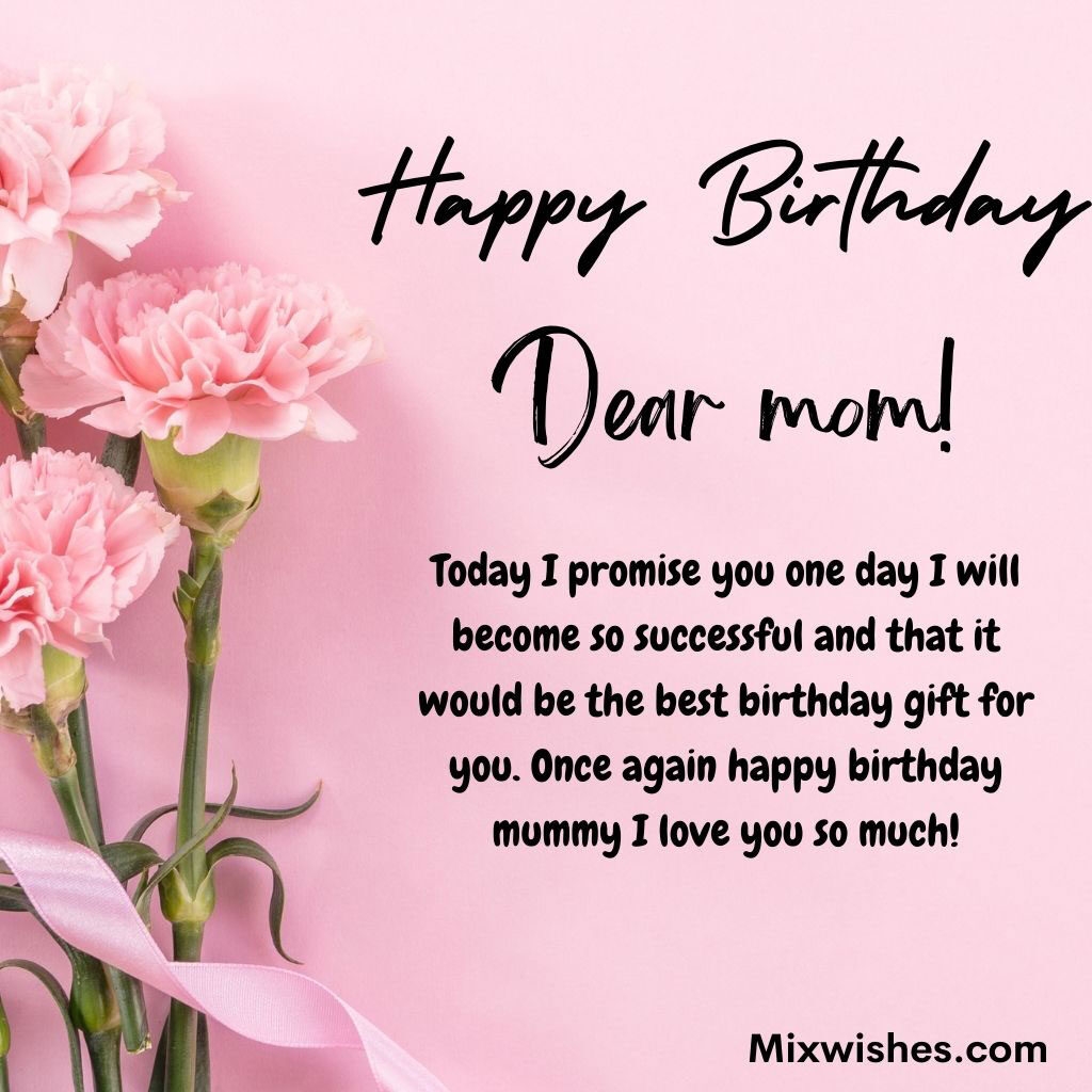 Birthday Wishes To Mom From Son