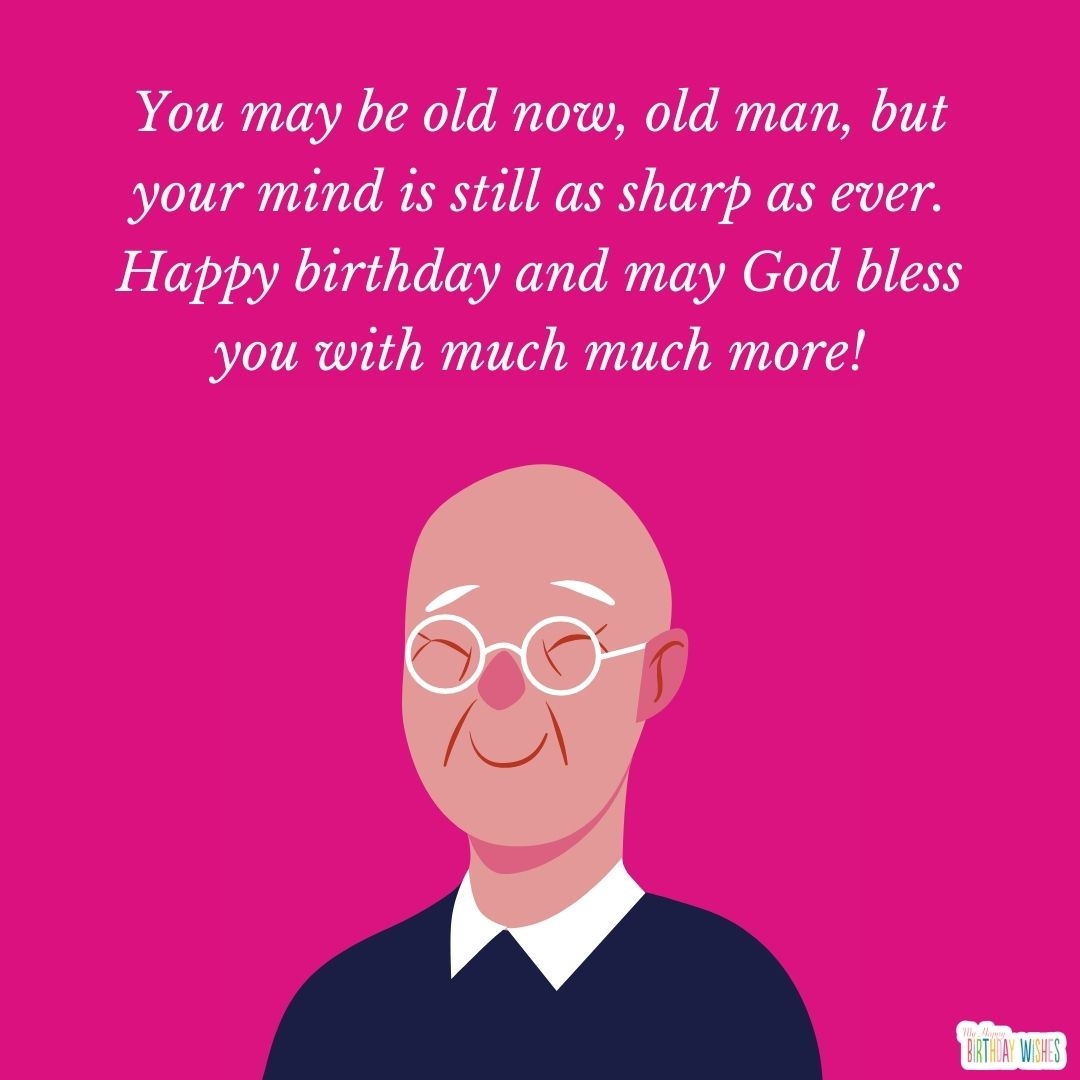 short funny birthday wishes for old man