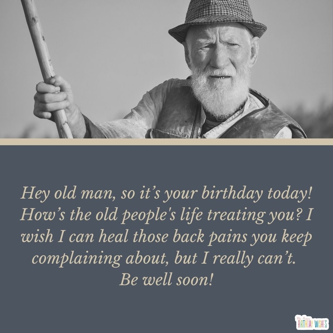 30 Best Happy Birthday Wishes For Old Man with Images 