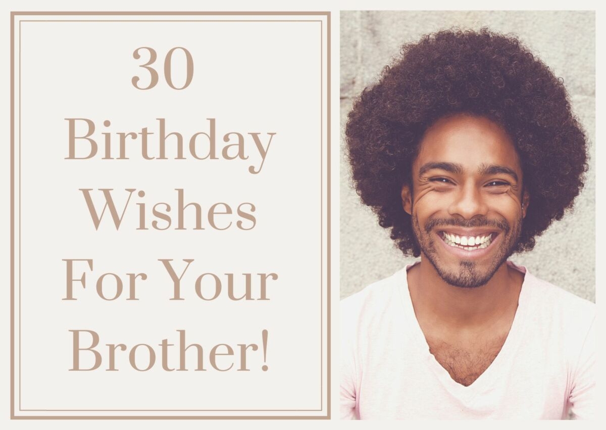 30 Heart Touching Birthday Wishes For Your Brother Hamperlicious