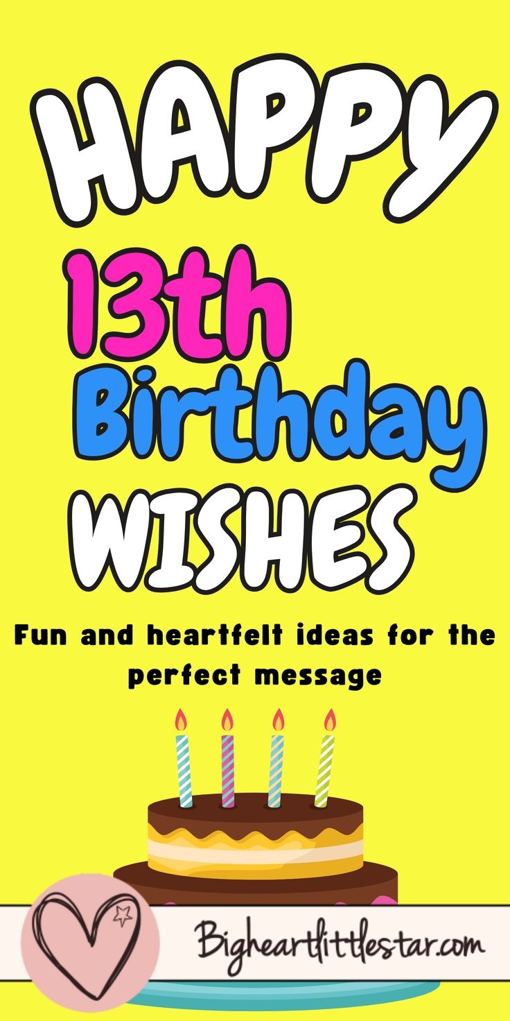 44 HAPPY 13th BIRTHDAY WISHES TO MAKE YOUR SON OR DAUGHTER S FIRST TEEN BIRTHDAY SPECIAL