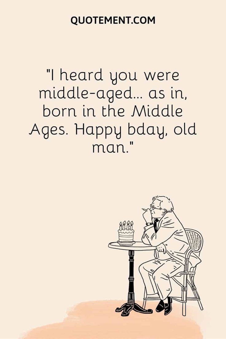 50 Best Happy Birthday Old Man Wishes For Your Loved Ones