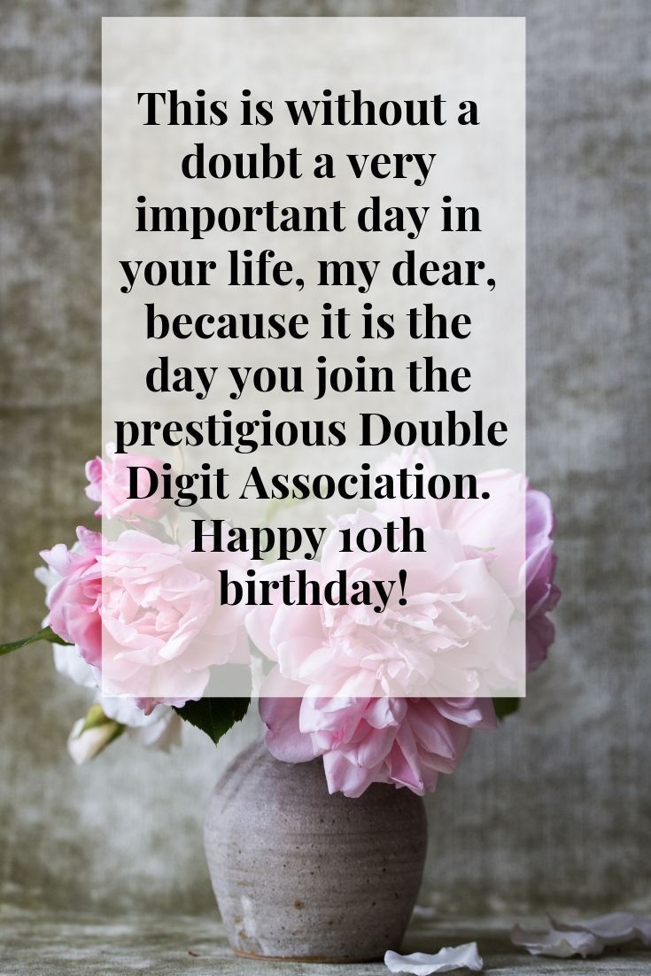 50 Happy 10th Birthday Quotes Wishes In 2022 The Birthday Best