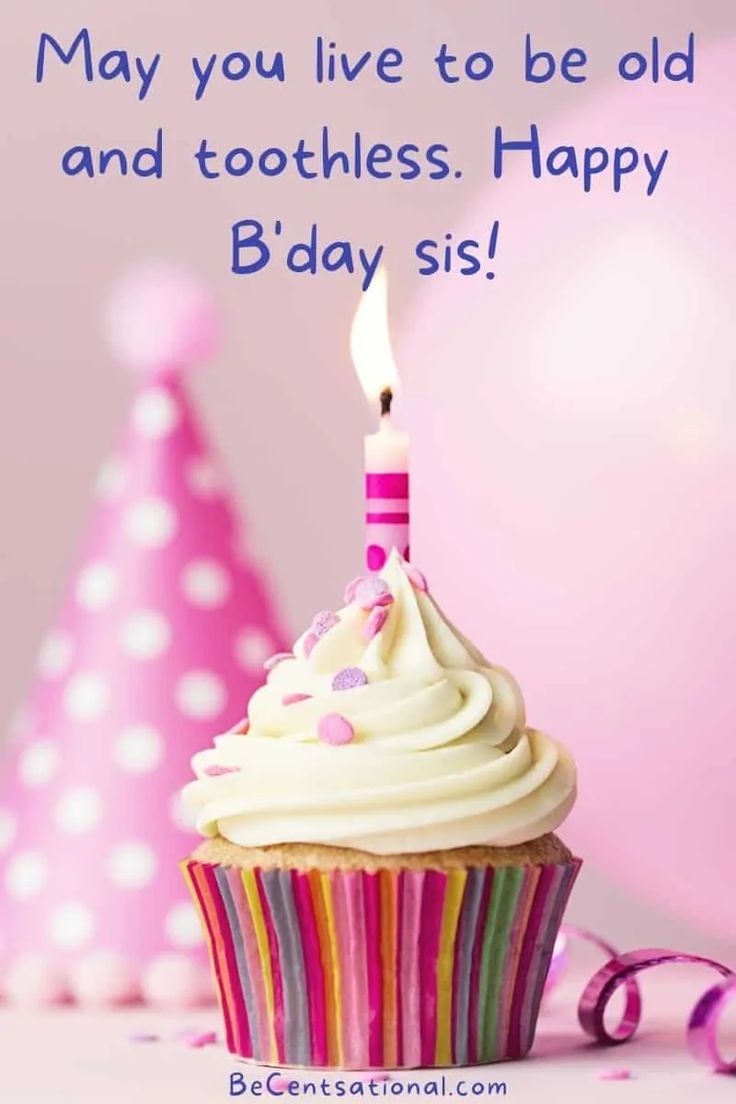 Short Funny Birthday Wishes For Sister