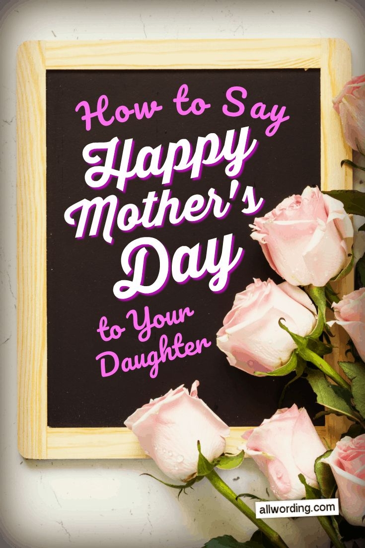50 Ways To Say Happy Mother s Day To Your Daughter 50 Ways To Say Happy Mother s Day To Your Daughter