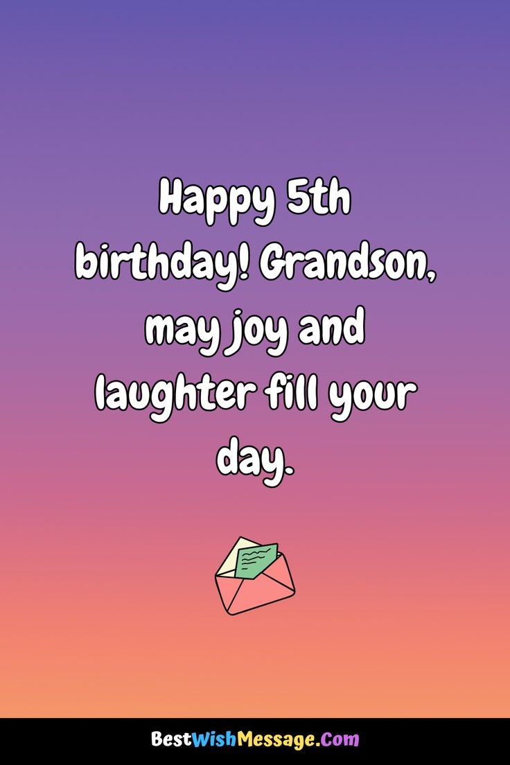 62 Heartfelt 5th Birthday Messages For Grandson Celebrating Turning 5 62 Heartfelt 5th Birthday Messages For Grandson Celebrating Turning 5