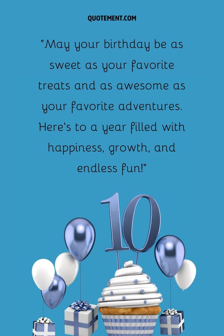70 Best Happy 10th Birthday Wishes For Your Tween Wonder
