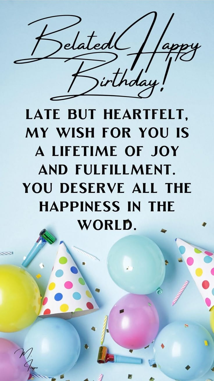 75 Happy Belated Birthday Wishes Messages Images