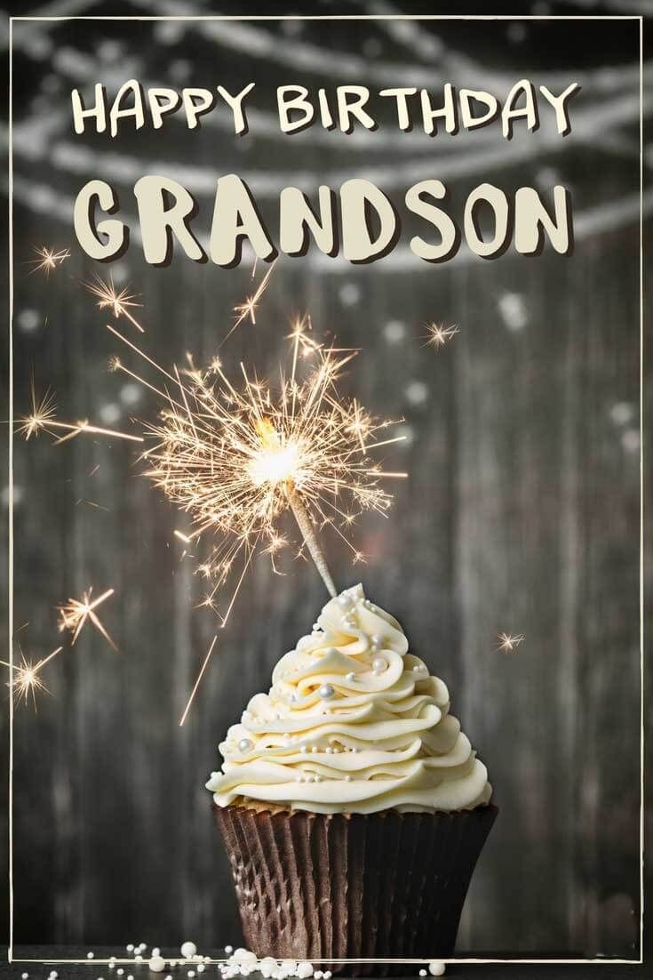 95 Happy Birthday Wishes For Grandson Quotes Messages Cake Images Greeting Cards And Status The Birthday Wishes