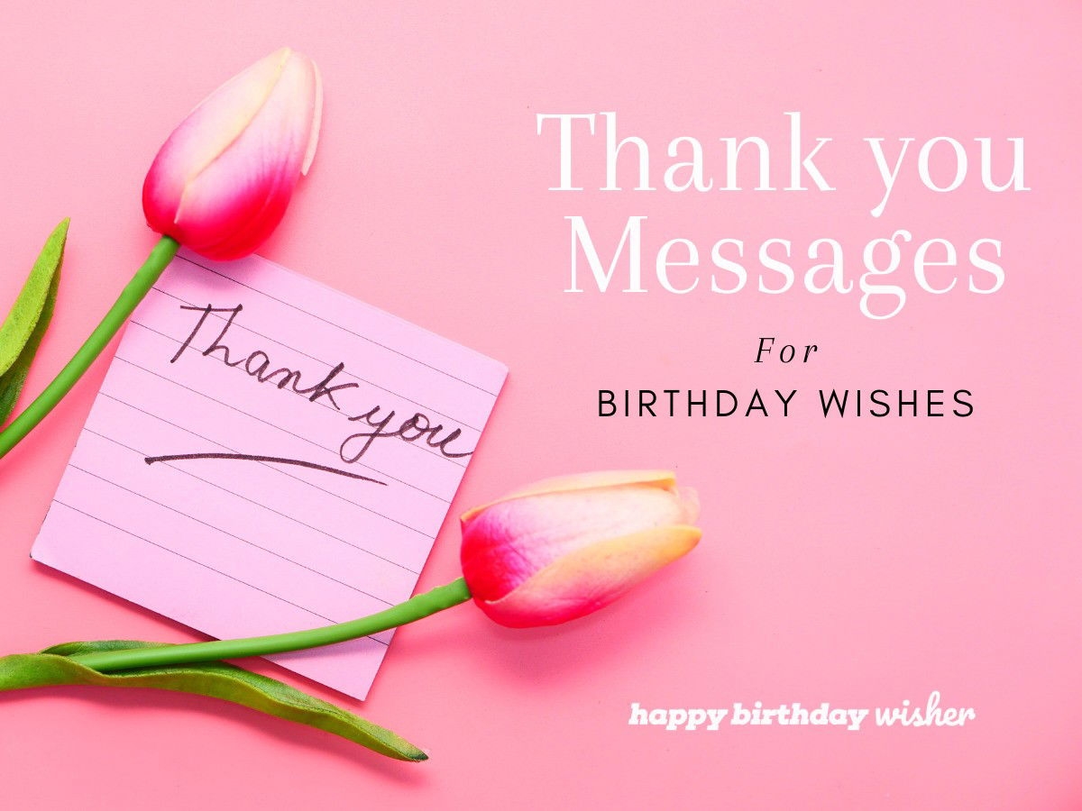 thank u for birthday wishes