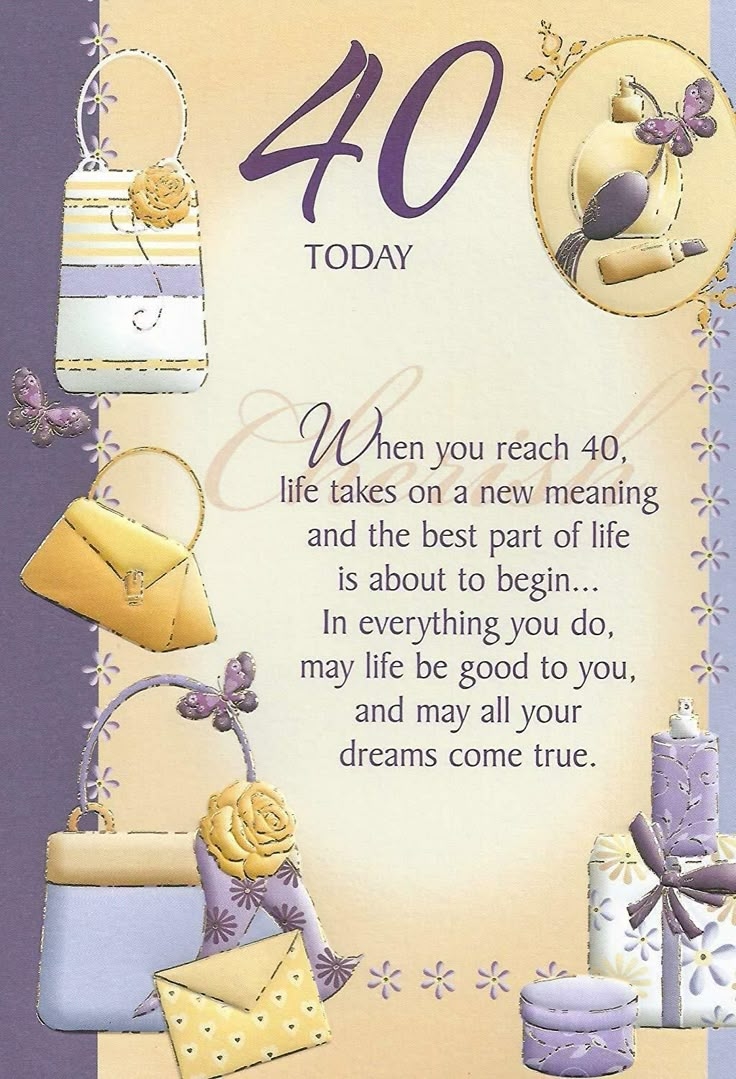 Age 40 Today Lovely Verse 40th Birthday Female Greetings Card By Sensations
