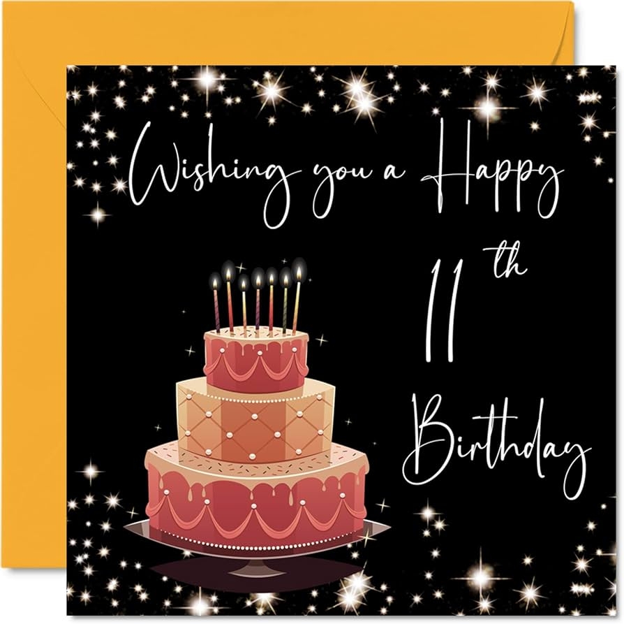 Amazon 11th Birthday Card For Girls Boys Stylish Elegant Happy Birthday Cards For 11 Year Old Girl Son Daughter Brother Sister Grandson Friend 5 7 X 5 7 Inch Eleven Eleventh