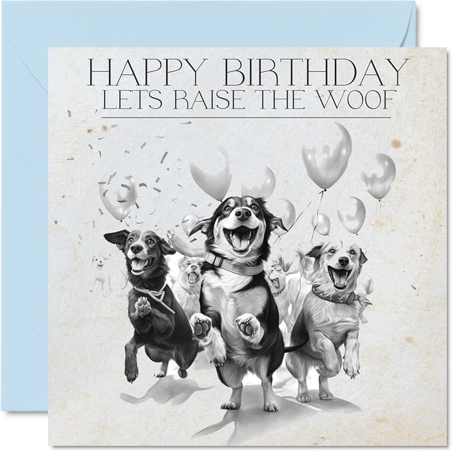 Amazon Dog Birthday Cards For Men Women Raise The Woof Happy Birthday Card For Mom Dad Papa Pops Sister Brother Daughter Uncle Aunt Grandma Grandma Grandpa Coworker Friend 5 7