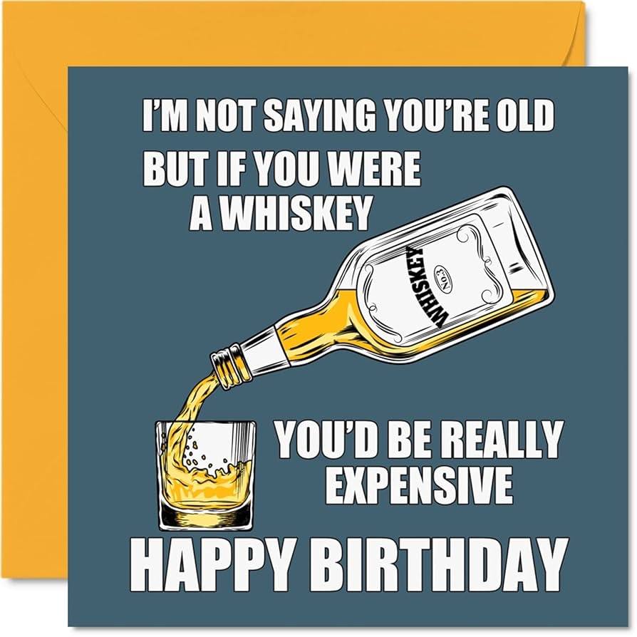 Amazon Funny Birthday Card For Men Women Whiskey Themed Rude Humor Greeting 40th 50th 60th 70th Birthday Card For Dad Mom Brother Sister Friend Husband Grandma Grandpa 5 7