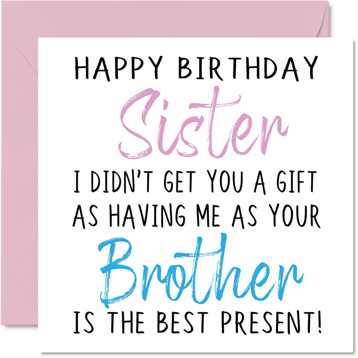 Funny Birthday Wishes For Sister From Brother