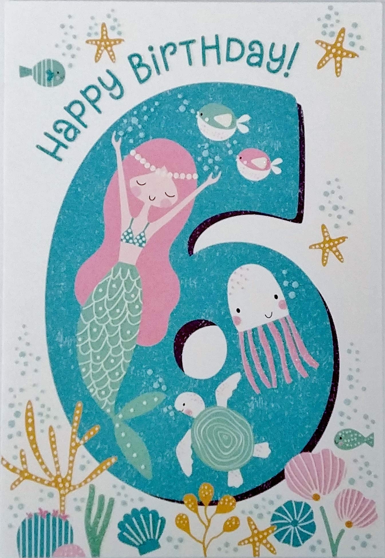 Amazon Greeting Card Happy 6th Birthday For Her With Beautiful Mermaid Six Years Old Sixth You re A Girl Who Is Wished All The Fun That Can Be Office Products