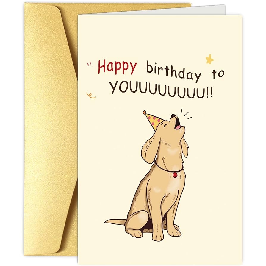 Amazon Obbyidk Cute Dog Birthday Card Funny Birthday Card From Dog Birthday Card For Dog Lover Happy Birthday To Youuuuuuuu Office Products