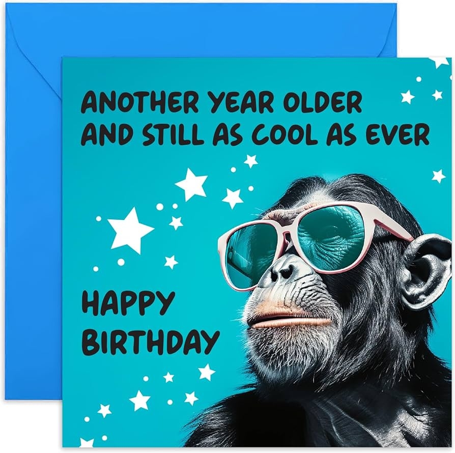 Amazon Old English Co Funny Chimp Birthday Card For Men Another Year Older And Still Cool For Male Friend Birthday Silly Monkey Birthday Card For Him Son Brother 