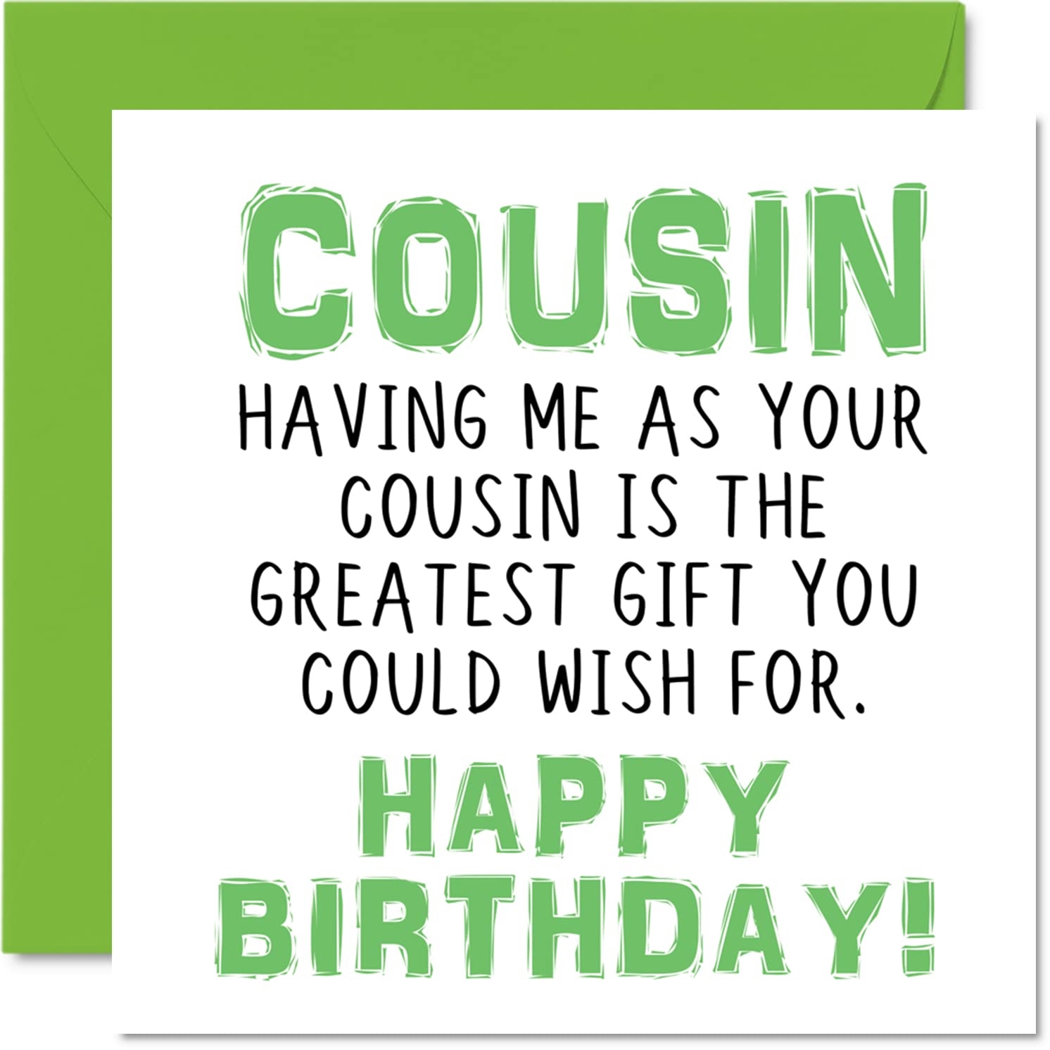 Amazon Stuff4 Funny Birthday Cards For Cousin Having Me As Your Cousin Greatest Gift Wish Joke Happy Birthday Card From Cousin Relative Family Birthday Gifts 5 7 X 5 7 Inch
