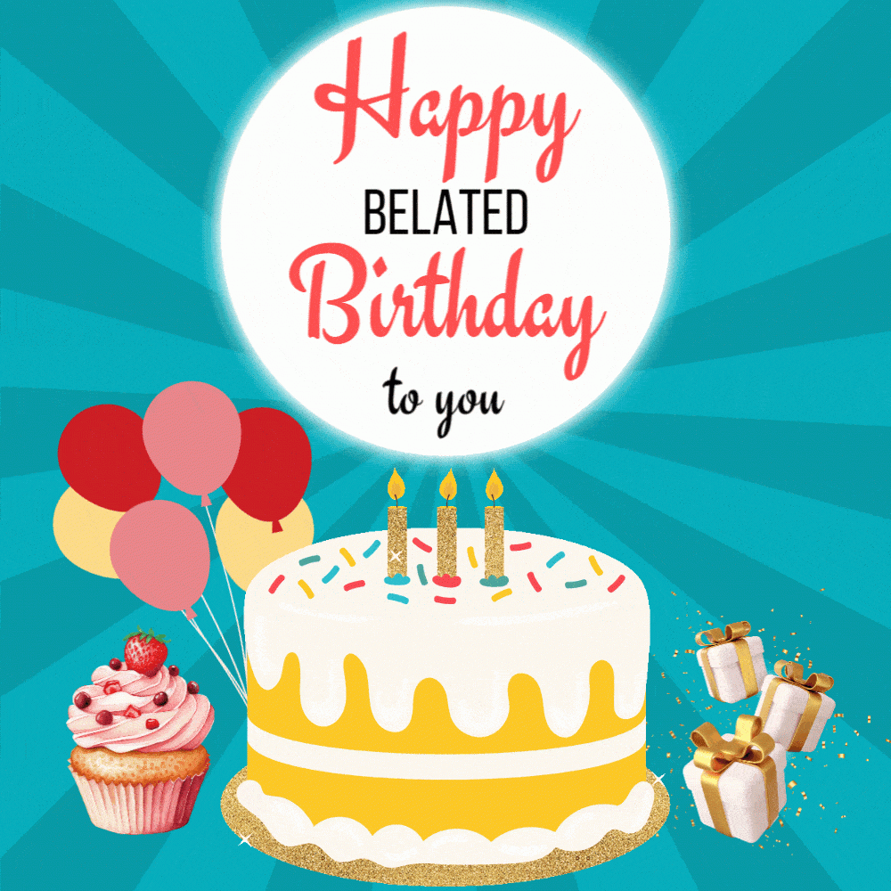 Animated Happy Belated Birthday To Your Birthday Cake Balloon Gift Boxes ECard Send A Charity Card Birthday Anniversary Thank You Farewell Cards Video ECards