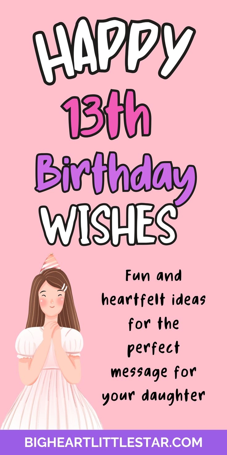 Beautiful 13th Birthday Wishes For Girls Birthday Greetings For Daughter Happy Birthday Wish