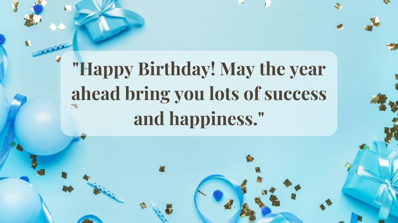 Birthday Wishes For The Year Ahead