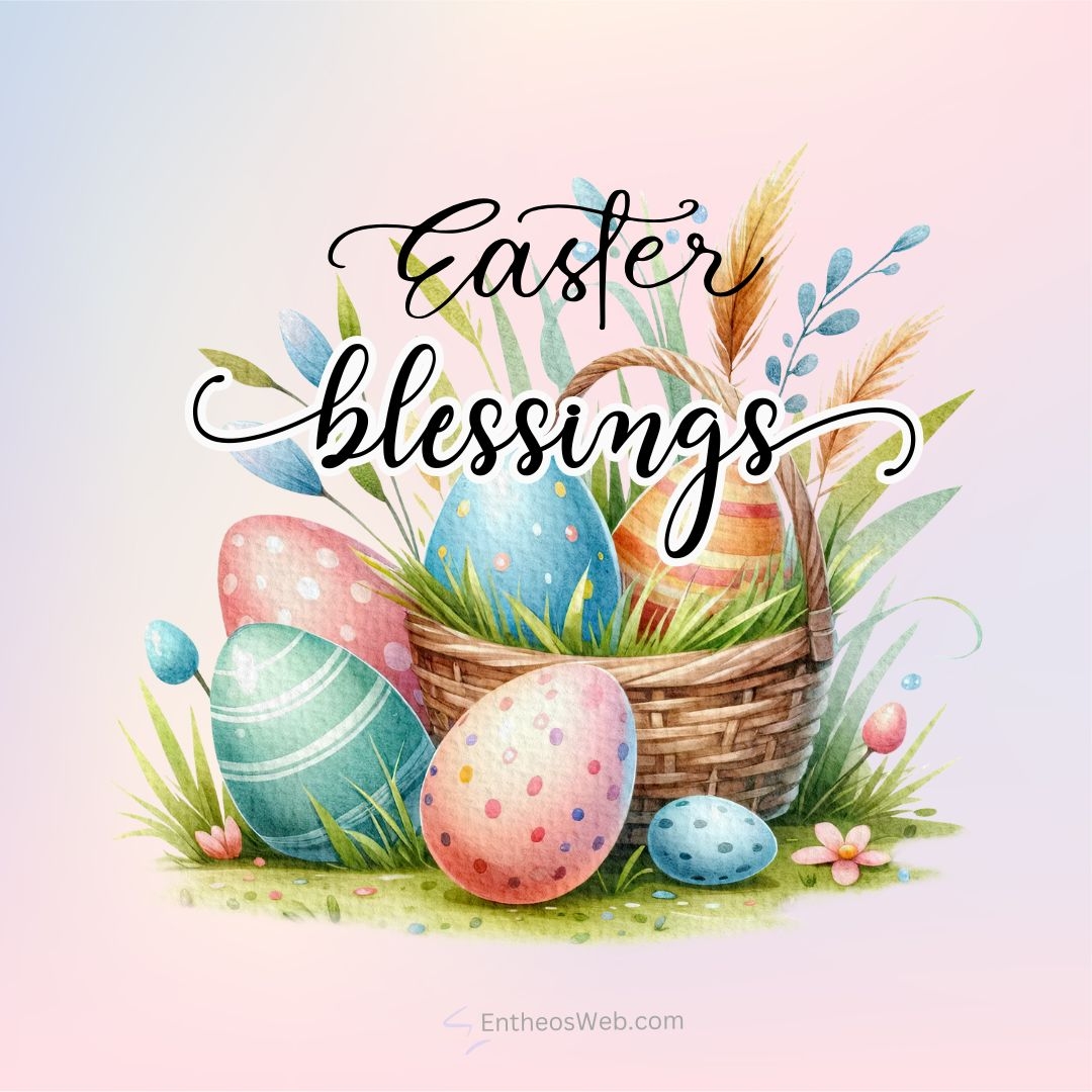 Easter Blessings Blessed Easter Wishes EntheosWeb