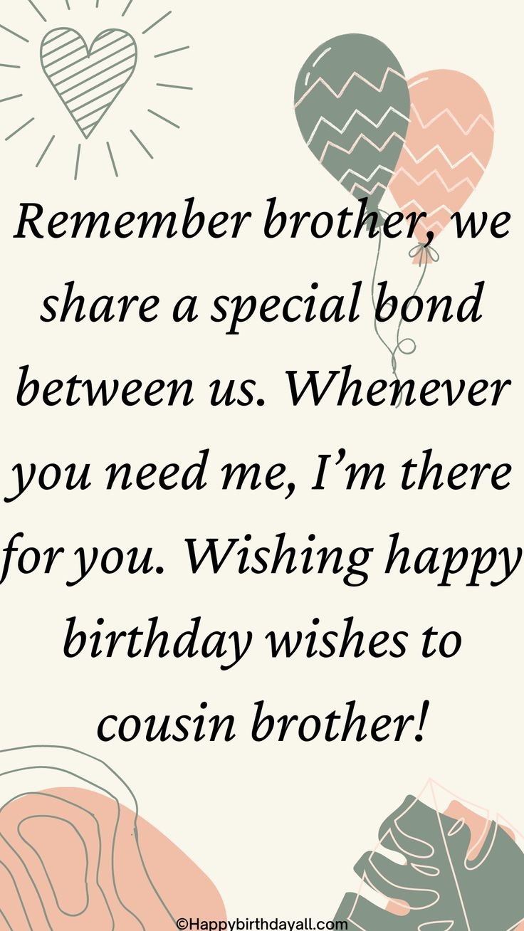Emotional Birthday Wishes For Cousin Brother