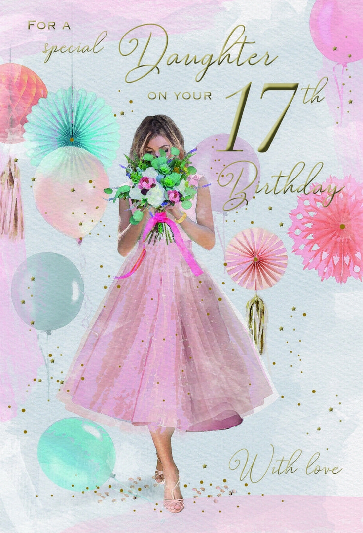 For A Special Daughter Happy 17th Birthday Card