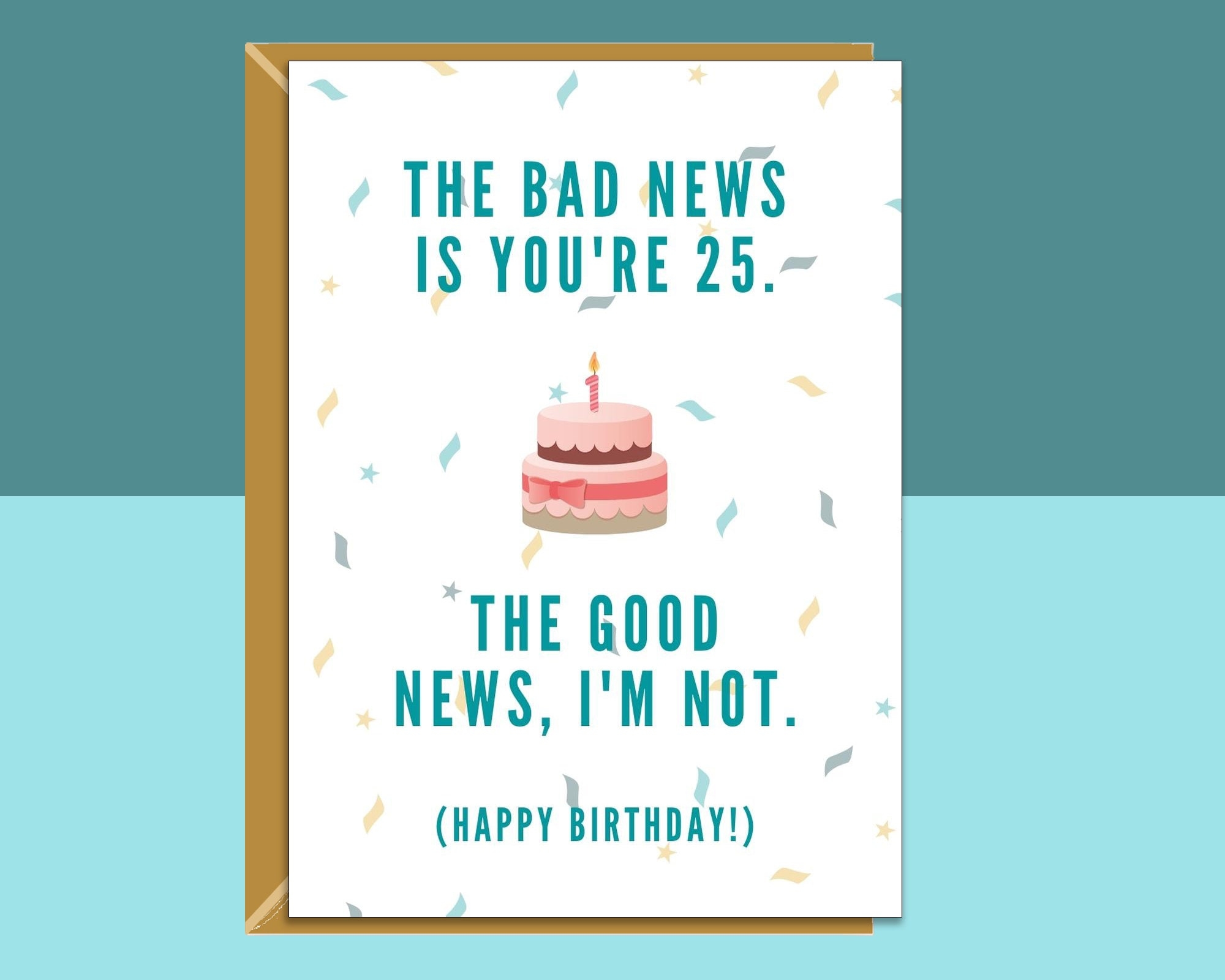 Funny 25th Birthday Card For Him Or For Her On Turning 25 Years Old Personalised Inside Or Blank Ideal For Friend Brother Sister Etc Etsy Funny 25th Birthday Card For Him Or For Her On Turning 25 Years Old Personalised Inside Or Blank Ideal For Friend Brother Sister Etc Etsy