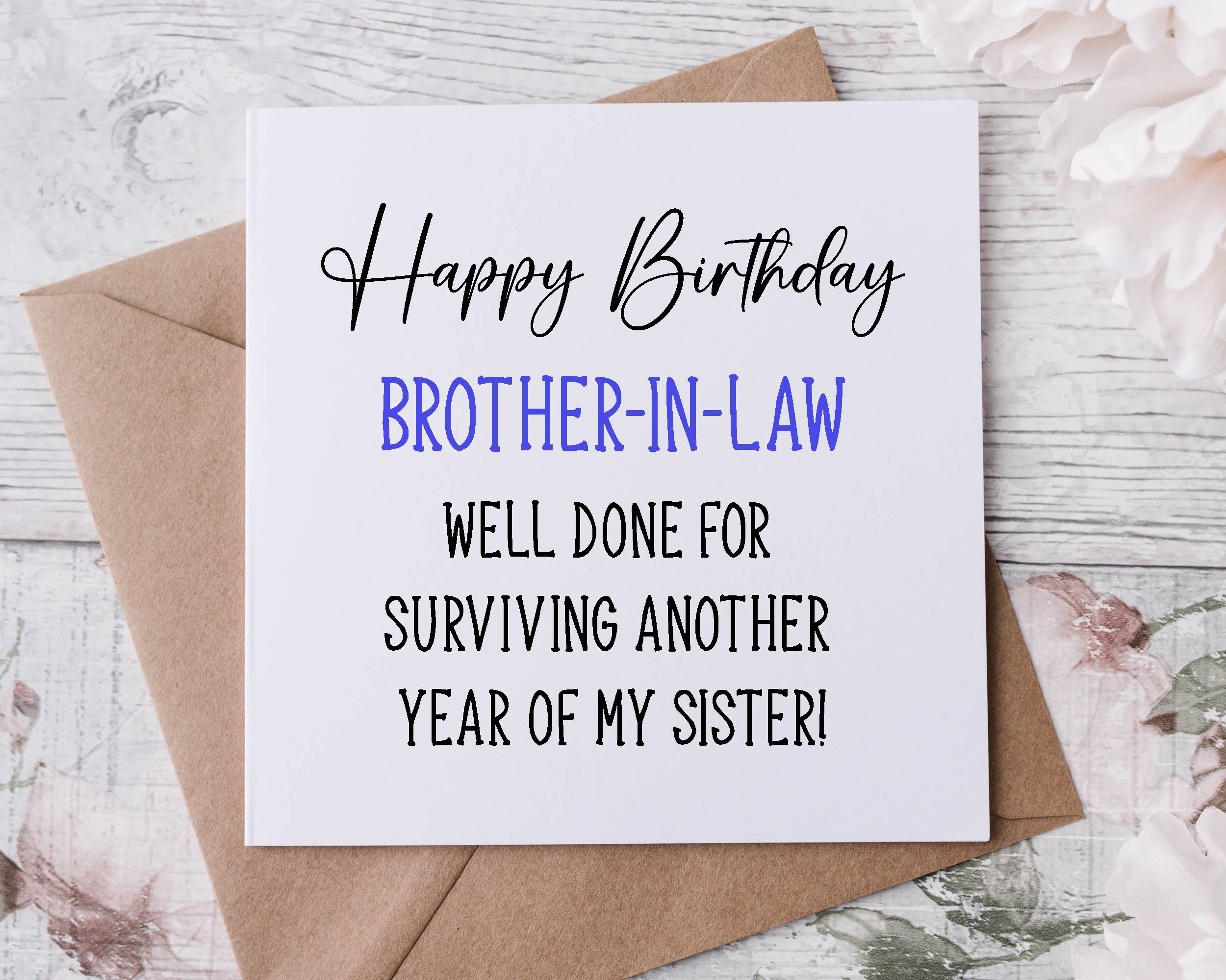 Funny Brother In Law Birthday Card Well Done For Surviving Another Year With My Brother Card For Her him Etsy